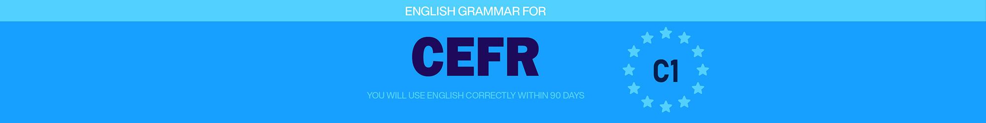 GRAMMAR FOR CEFR (C1) banner