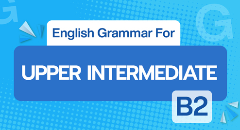 English Grammar For Upper Intermediate (B2)