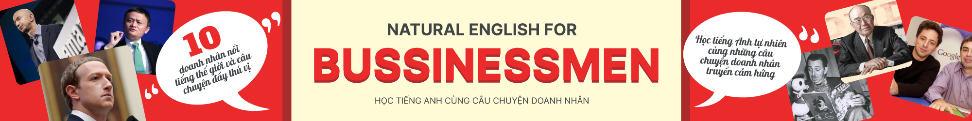 NATURAL ENGLISH FOR BUSSINESSMEN: HỌC TIẾNG ANH CÙNG CÂU CHUYỆN DOANH NHÂN banner