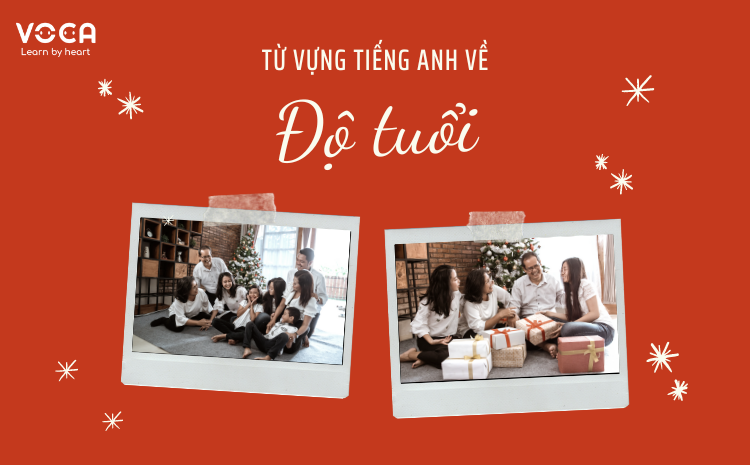 từ vựng tiếng anh về độ tuổi