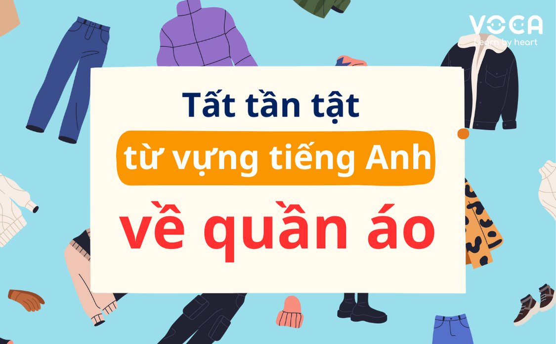 từ vựng tiếng anh về quần áo