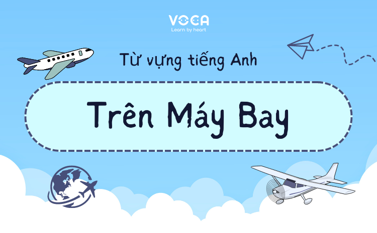 từ vựng tiếng anh về máy bay