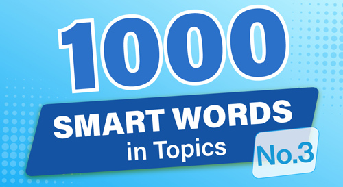 1000 Smart Words No.3: 1000 từ vựng tiếng Anh thông minh theo chủ đề