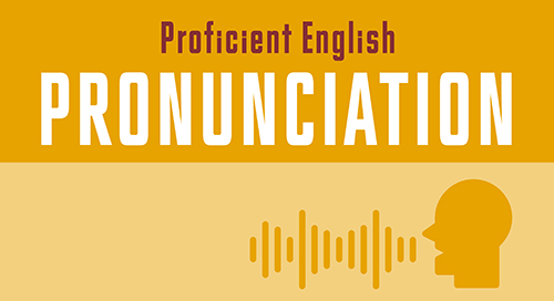 Proficient English Pronunciation IPA: Khóa học phát âm tiếng Anh theo chuẩn IPA