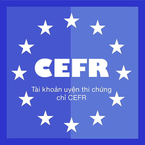 VOCA FOR CEFR | LUYỆN THI CHỨNG CHỈ CEFR