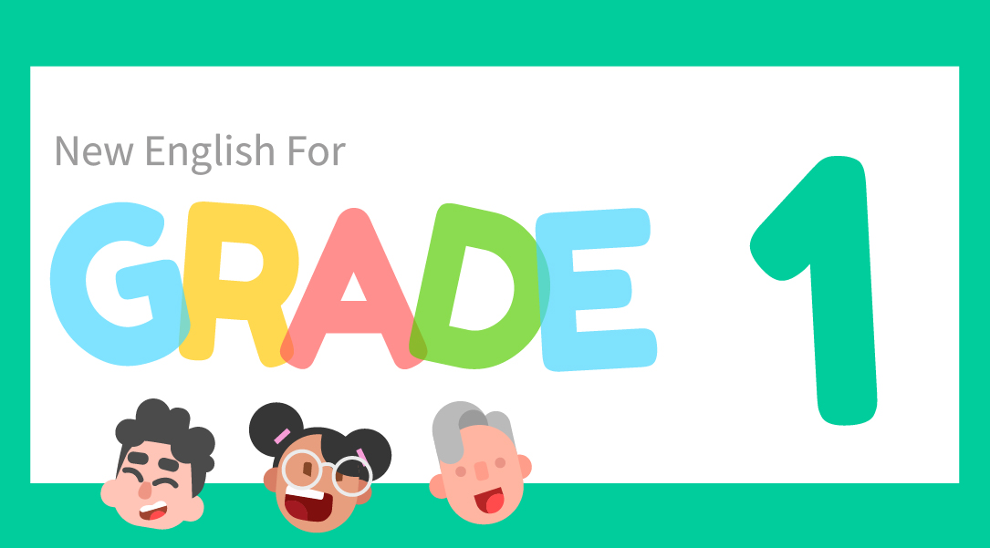 New English for Grade 1: 146 từ vựng tiếng Anh lớp 1 của Bộ Giáo dục và Đào tạo