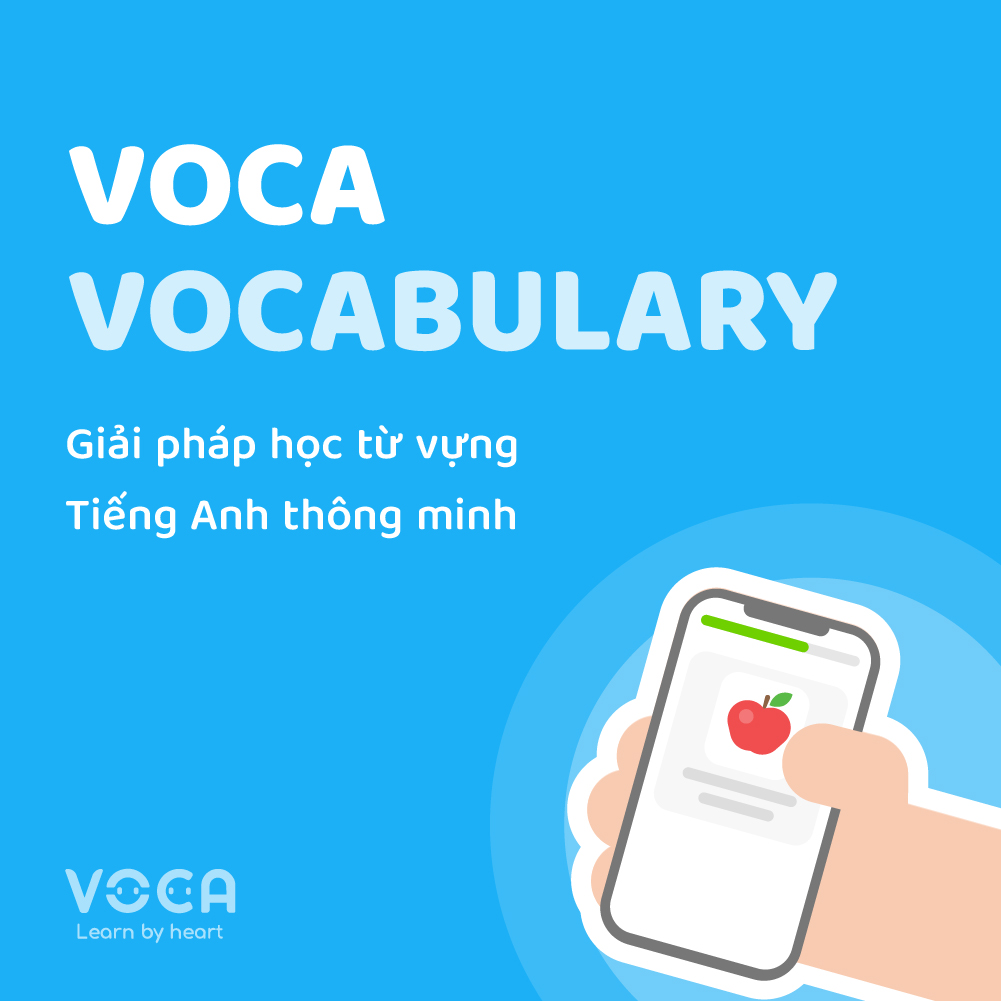 VOCA VOCABULARY: Giải Pháp Học Từ Vựng Tiếng Anh Thông Minh