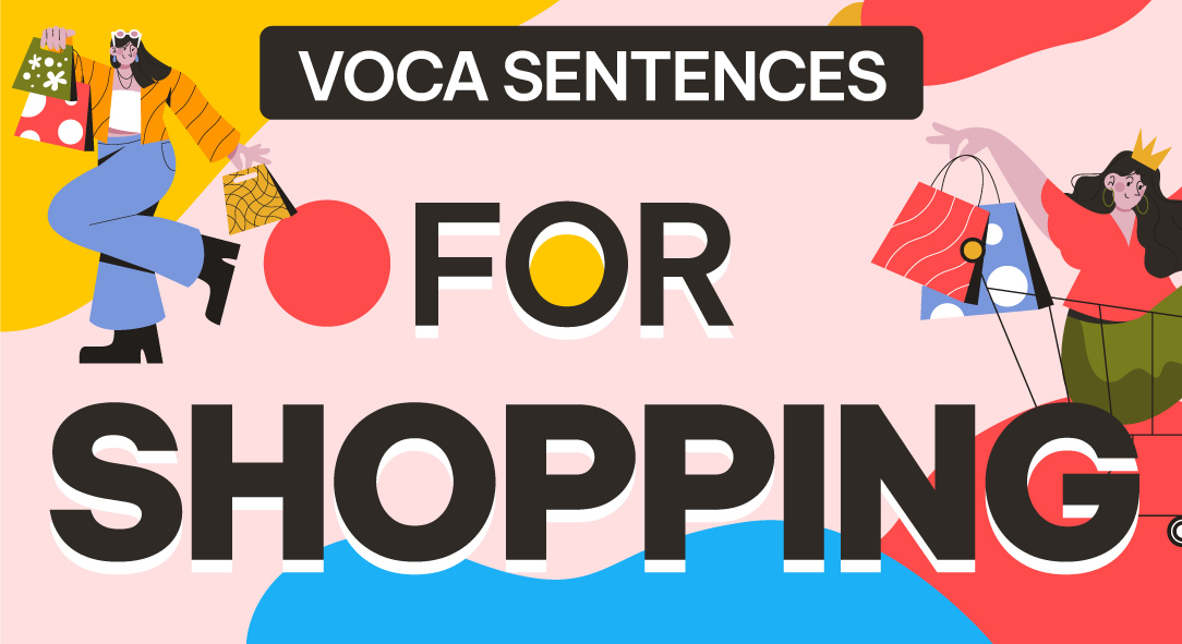 Sentences for Shopping - Mẫu câu tiếng Anh giao tiếp thông dụng khi mua sắm