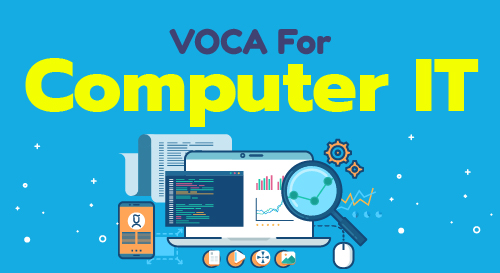 VOCA for Computer IT: 666 từ vựng, thuật ngữ tiếng Anh chuyên ngành Công nghệ Thông tin