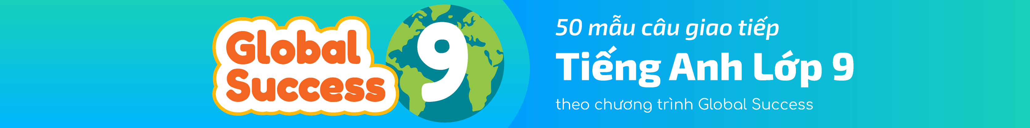 ENGLISH FOR GLOBAL SUCCESS GRADE 9 banner