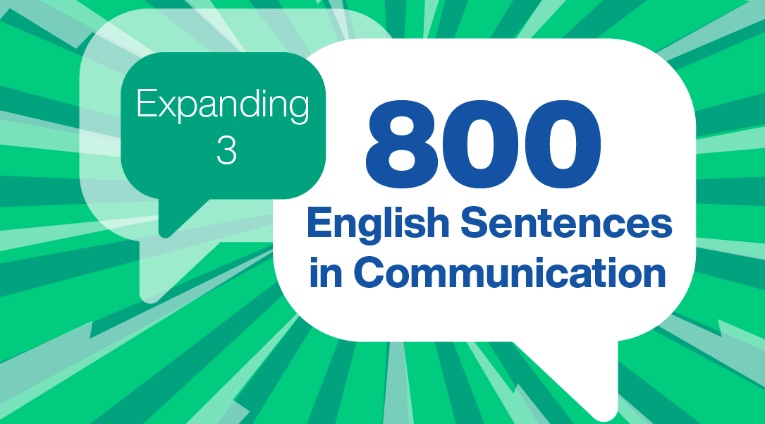800 ENGLISH SENTENCES IN COMMUNICATION (EXPANDING 3)