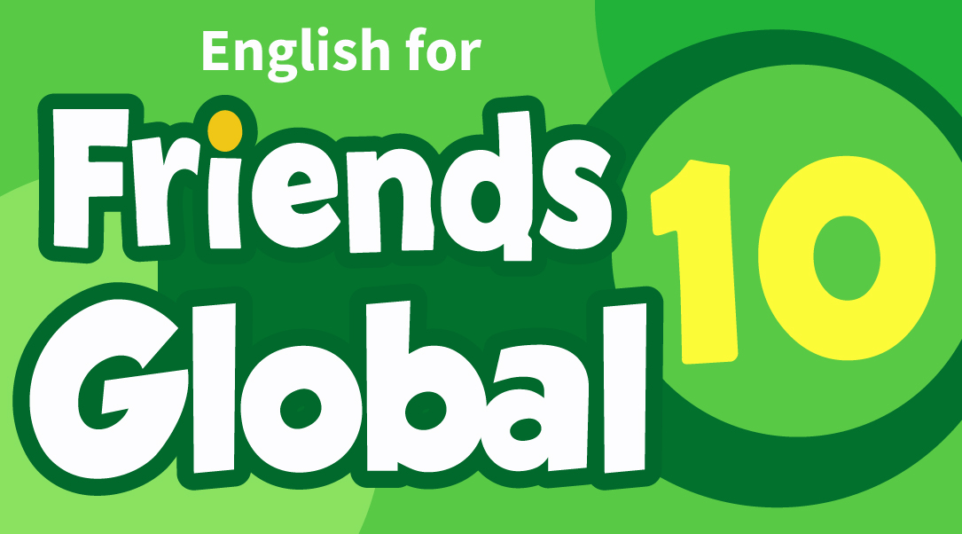 ENGLISH FOR FRIENDS GLOBAL GRADE 10