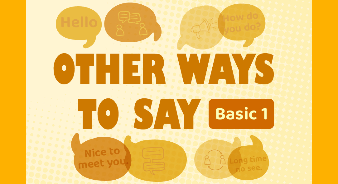 OTHER WAYS TO SAY: BASIC 1