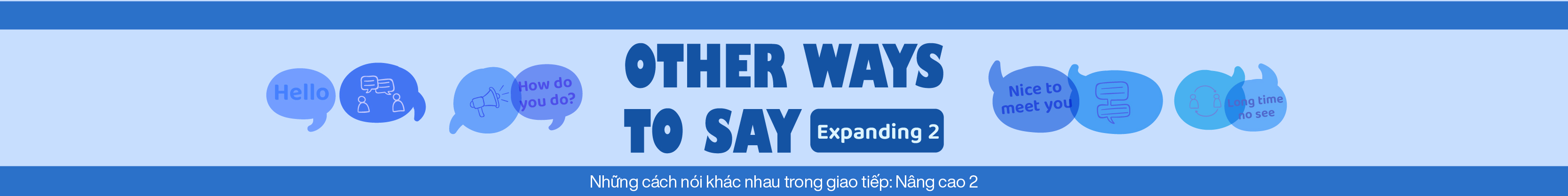 OTHER WAYS TO SAY: EXPANDING 2 banner